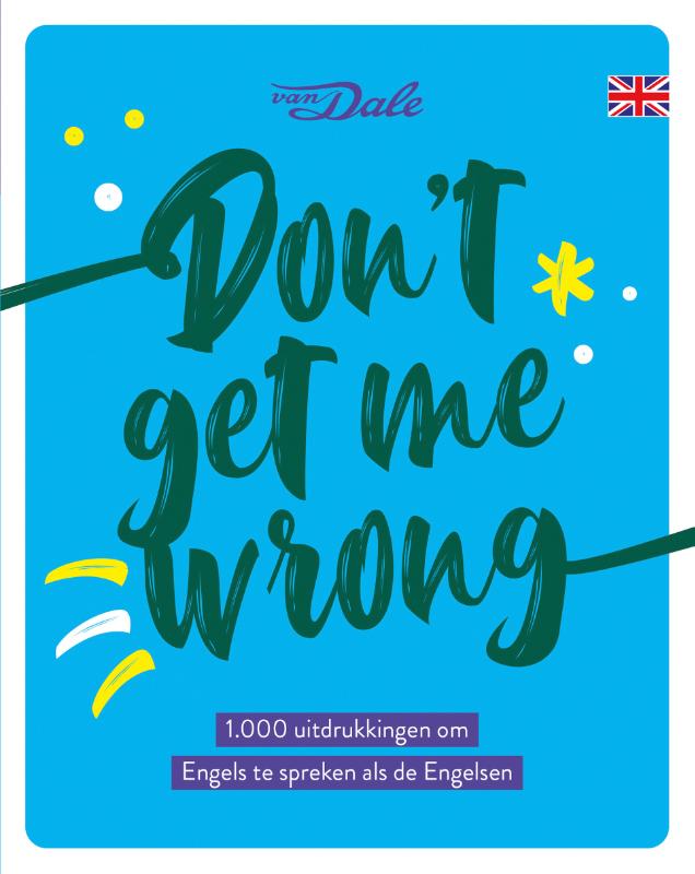 files/Dont_get_me_wrong_voorzijde.jpg